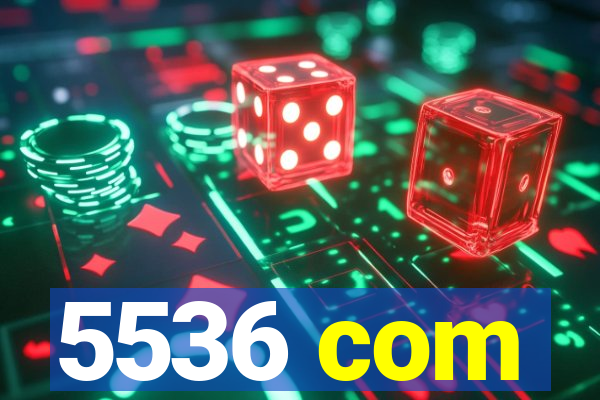 5536 com